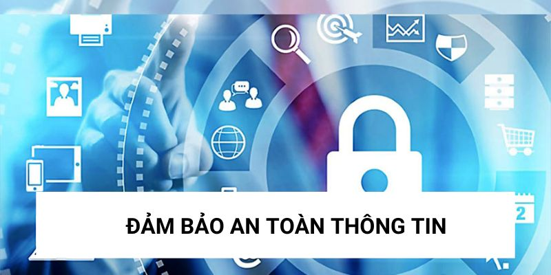 Game thủ được đảm bảo an toàn mọi thông tin