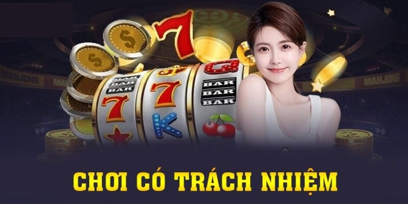 Tác dụng khi chơi có trách nhiệm